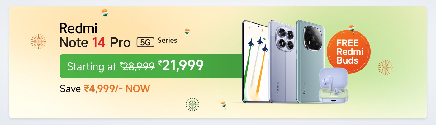 Redmi Note 14 Pro 5G series smartphones are on promotion, starting at ₹21,999, down from the original price of ₹28,999, saving you ₹4,999. Purchase now and get a free Redmi headset.