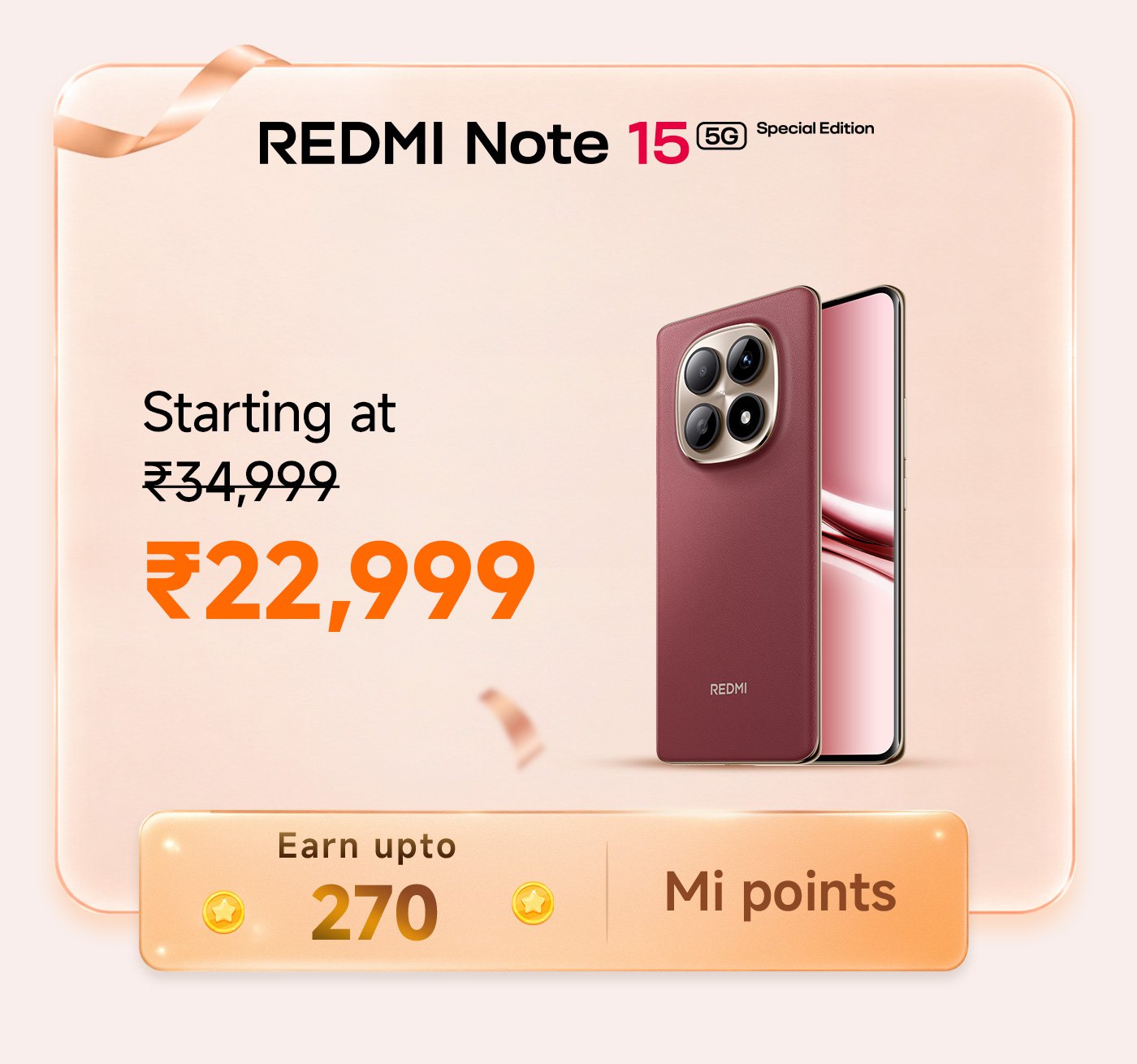 REDMI Note 15 5G special edition, the price has dropped from ₹34,999 to ₹22,999. You can earn up to 270 Mi points with your purchase. The phone is displayed on the right side.