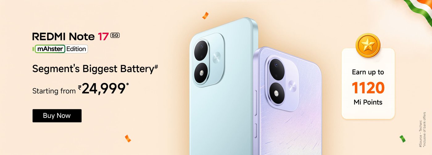 The Redmi Note 17 5G mAhster Edition is displayed in two color variants. It features the segment's biggest battery, starting from ₹24,999. There's an offer to earn up to 1120 Mi Points, with a "Buy Now" button visible. The background has a light gradient with festive elements.
