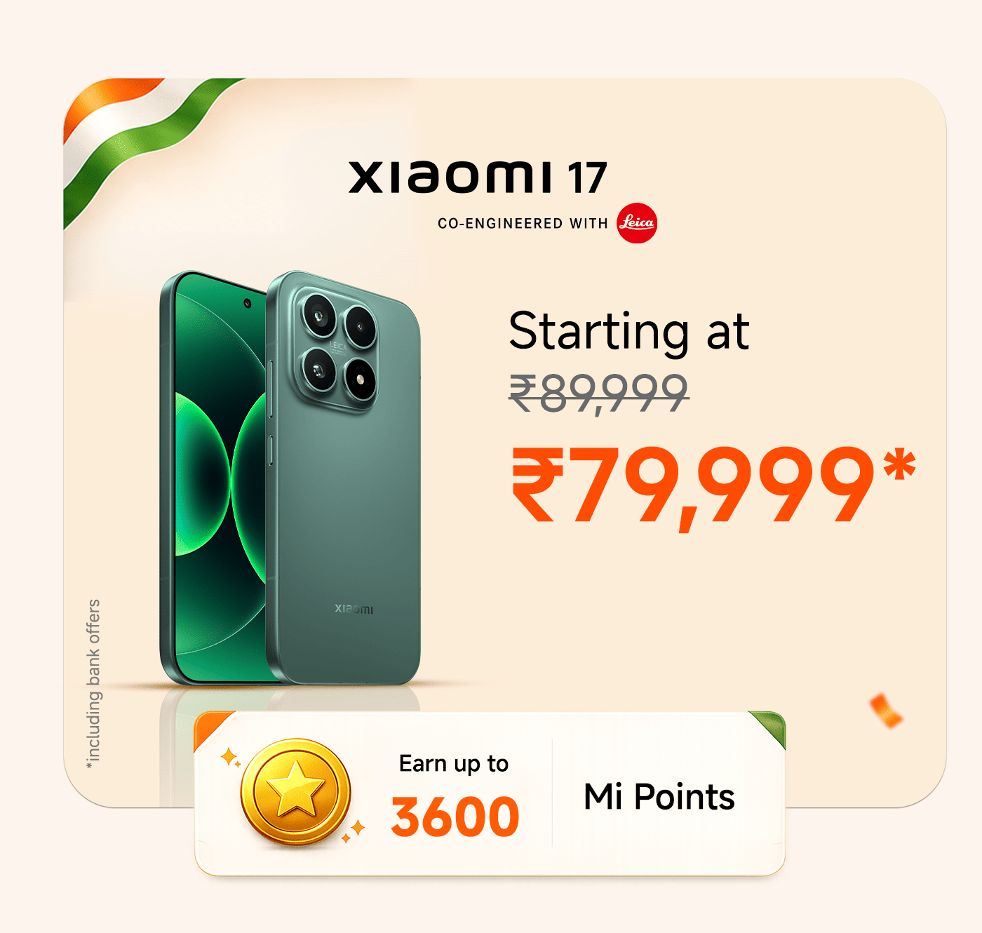 Xiaomi 17 smartphone, starting price is ₹79,999, original price ₹89,999. You can earn up to 3600 Mi Points, including bank discounts.