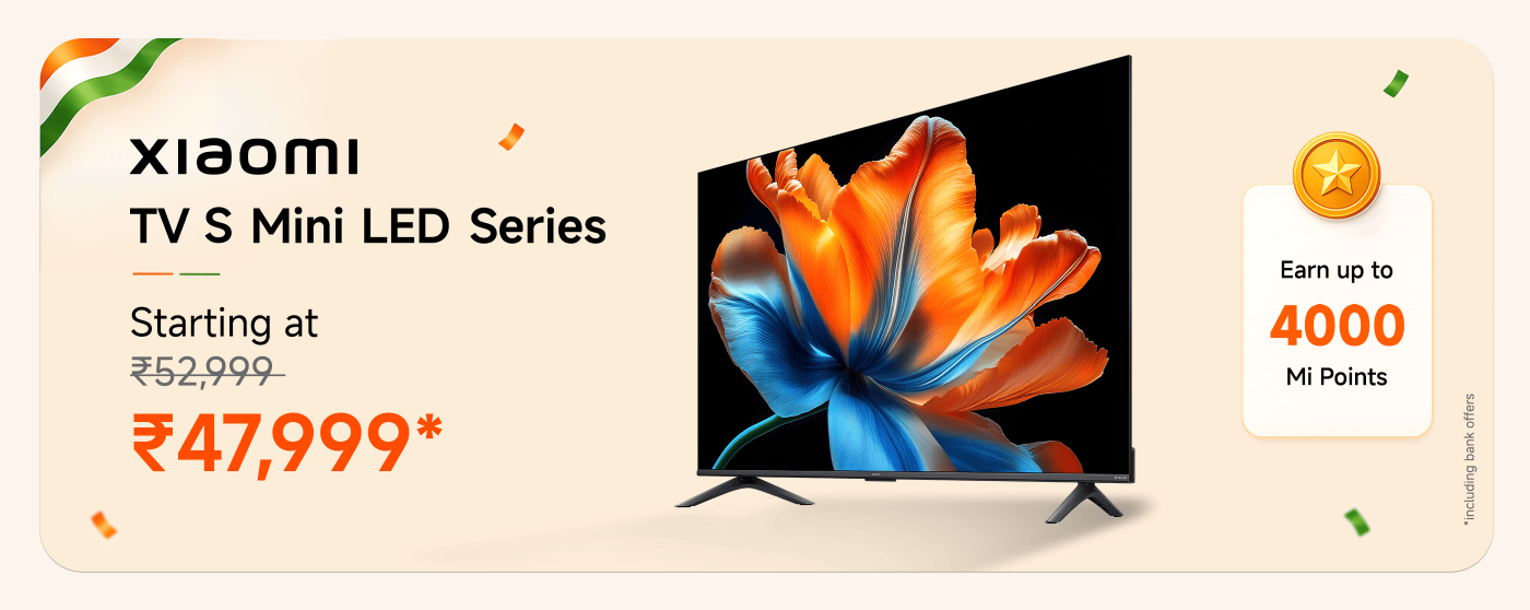 Xiaomi TV S Mini LED series, starting at ₹47,999, original price ₹52,999. Purchase can earn up to 4000 Mi points.