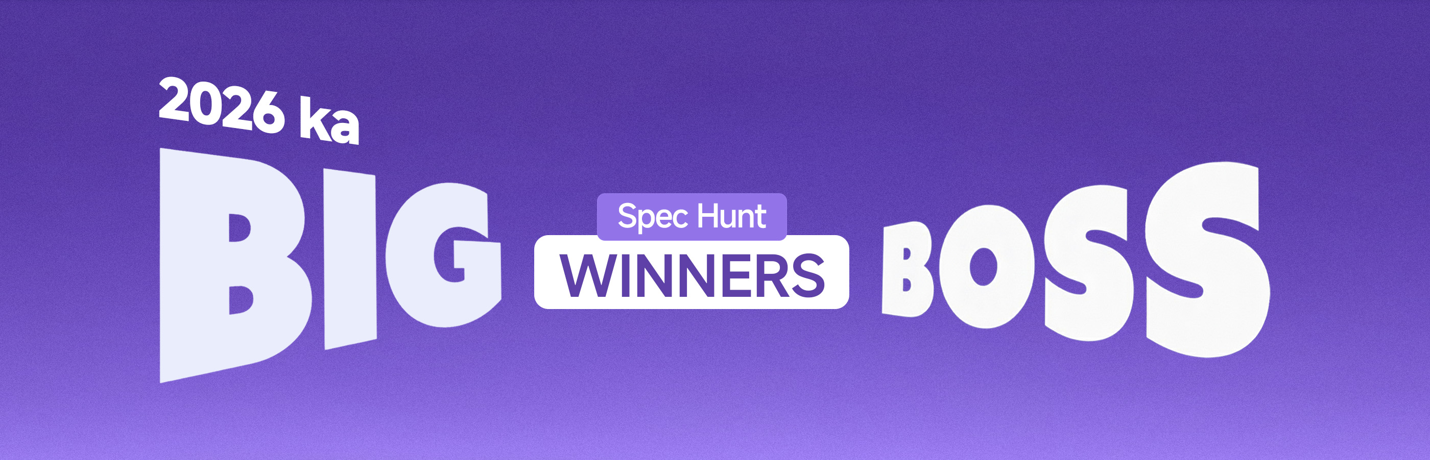 Big Boss Spec Hunt Winners