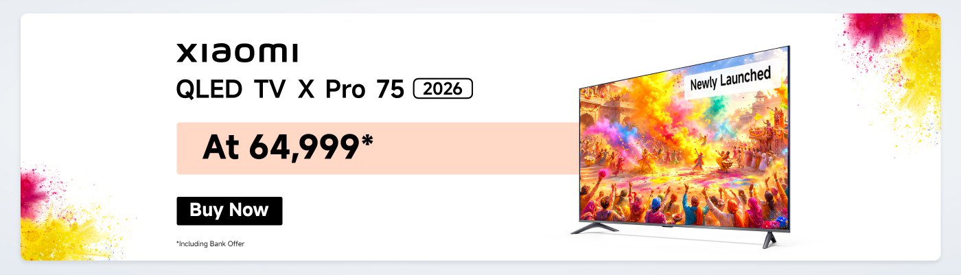 Xiaomi QLED TV X Pro 75 (2026) with vibrant colors displayed on the screen, priced at ₹64,999. It features a "Newly Launched" label and a "Buy Now" button.