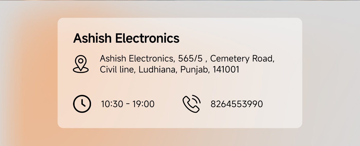 Ashish Electronics, Address: 565/5, Cemetery Road, Civil Line, Ludhiana, Punjab, 141001. Business hours: 10:30 AM - 7:00 PM, Contact number: 8264553990.
