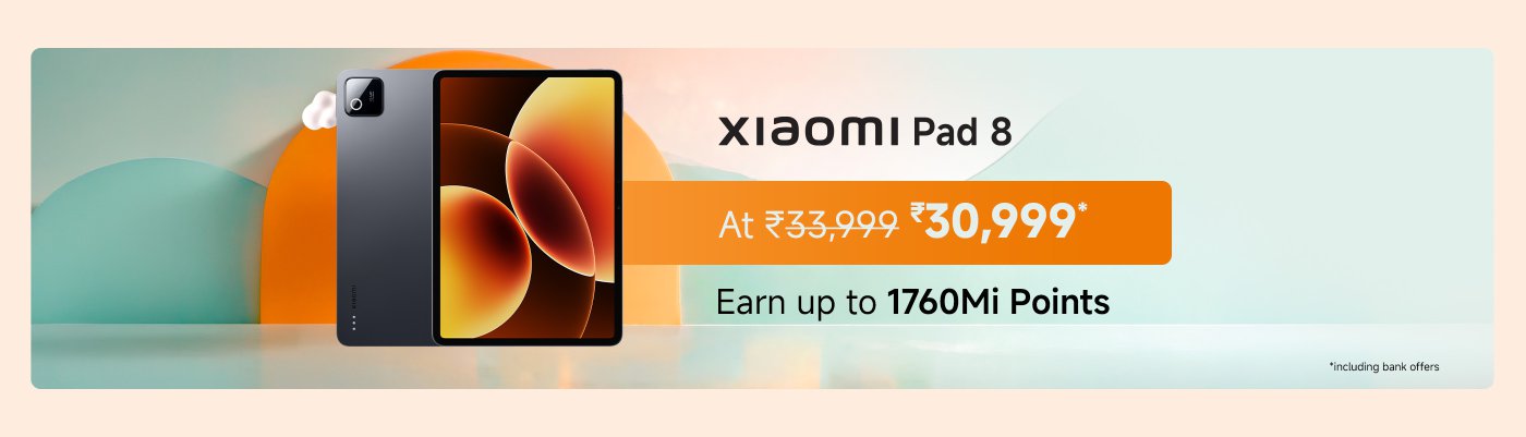Xiaomi Pad 8 promotional banner displaying a tablet. The price is reduced from ₹33,999 to ₹30,999, with an offer to earn up to 1760 Mi Points. Background features soft, colorful shapes.