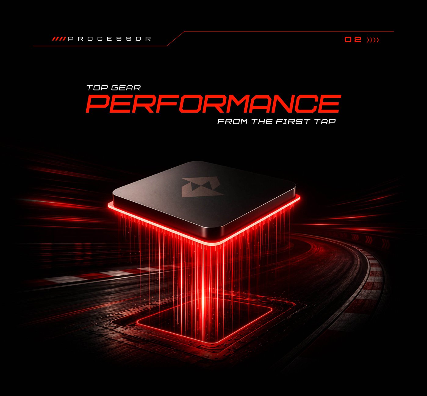 A sleek black processor is illuminated with red light, surrounded by dynamic visual effects that suggest speed and performance. The text highlights "TOP GEAR PERFORMANCE FROM THE FIRST TAP," emphasizing the processor's capabilities. The background features a racetrack, enhancing the theme of high performance.