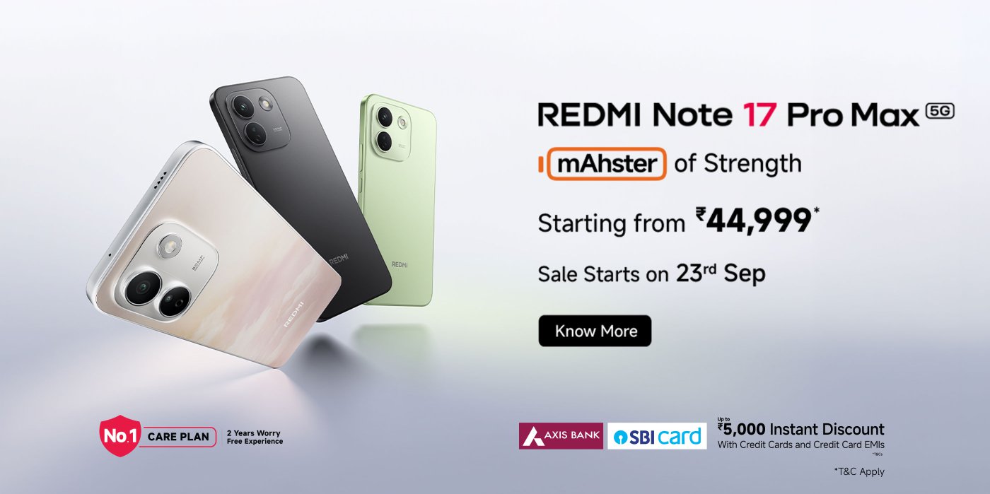 The advertisement showcases the REDMI Note 17 Pro Max 5G smartphone, priced at ₹44,999, with sales starting on September 23. The phone comes in various colors, set against a simple gradient background. There is also information about credit card discounts.