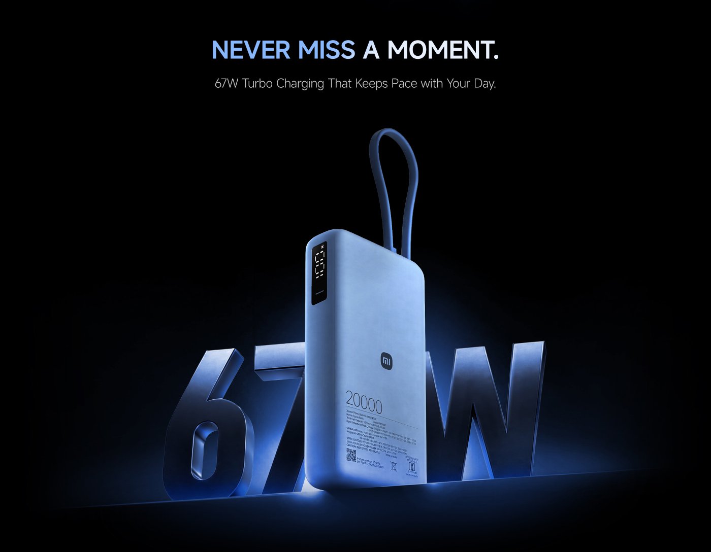 A blue power bank, marked with "67W" and "20000", with a black background. The text includes "NEVER MISS A MOMENT" and "67W Turbo Charging That Keeps Pace with Your Day".