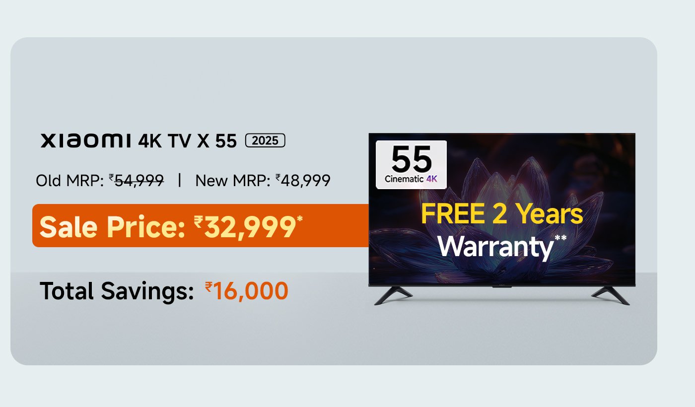 Xiaomi 4K TV X 55, 55 inches, priced at ₹31,999, old price ₹54,999, new price ₹48,999, save ₹23,000. Includes 2 years of free comprehensive warranty, earn up to 1400 Mi Points.