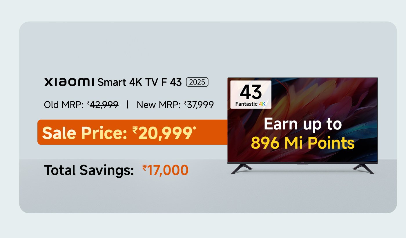 Mi Smart 4K TV F43, priced at ₹20,999, old suggested retail price ₹42,999, new suggested retail price ₹37,999, saving ₹17,000, purchase to receive 896 Mi points.