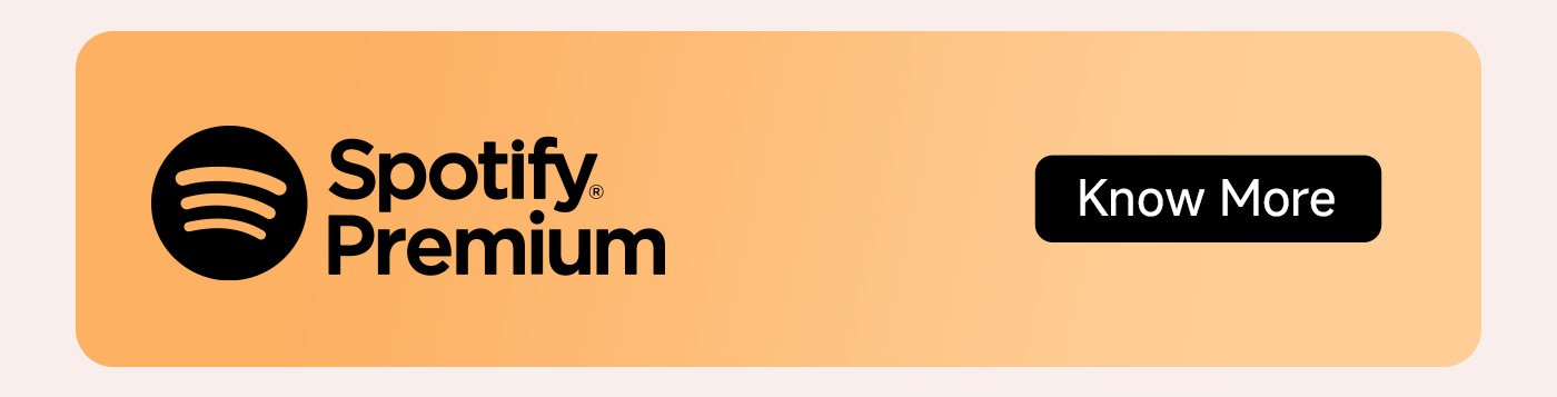 Spotify Premium广告，背景为橙色，展示Spotify标志和一个标有“了解更多”的按钮。
