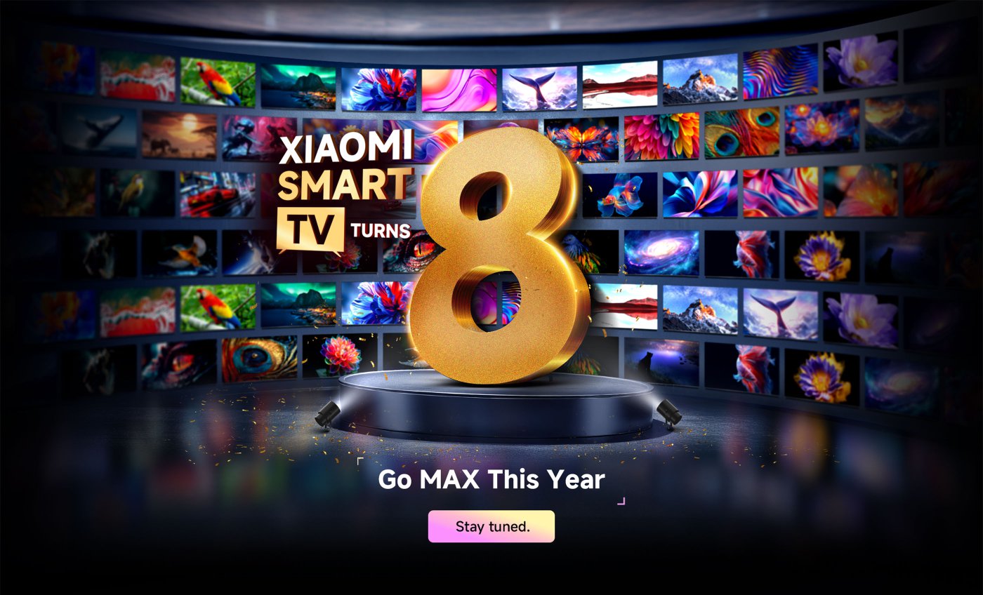 The image features a large golden number "8" prominently displayed in the center, representing the 8th anniversary of Xiaomi Smart TV. Surrounding it are vibrant images on screens in the background. The text includes "Go MAX This Year" and "Stay tuned."