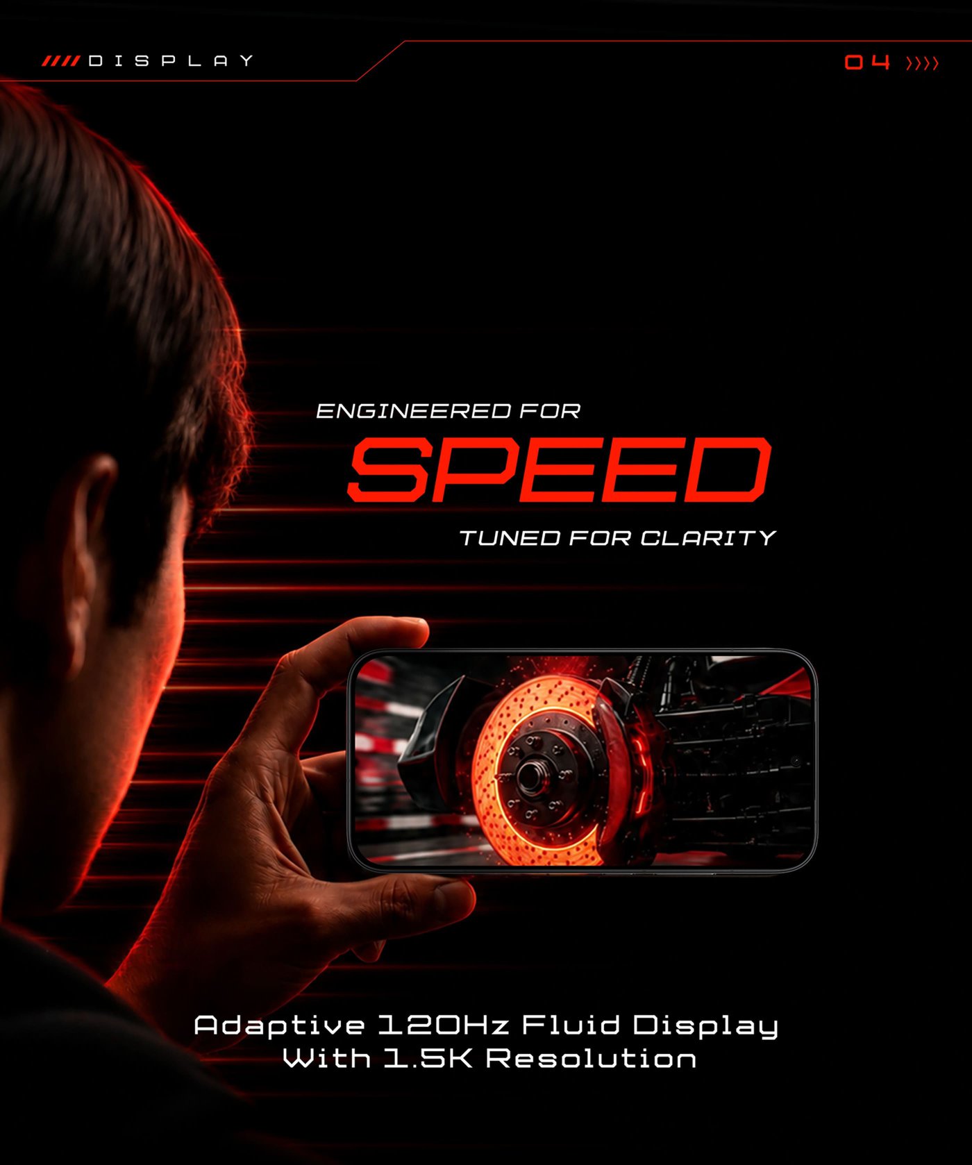 A person is holding a smartphone displaying a close-up image of a brake disc with red highlights. The text highlights features of the display: "Engineered for SPEED" and "Tuned for Clarity." It mentions an "Adaptive 120Hz Fluid Display with 1.5K Resolution." The background is dark with red accents.