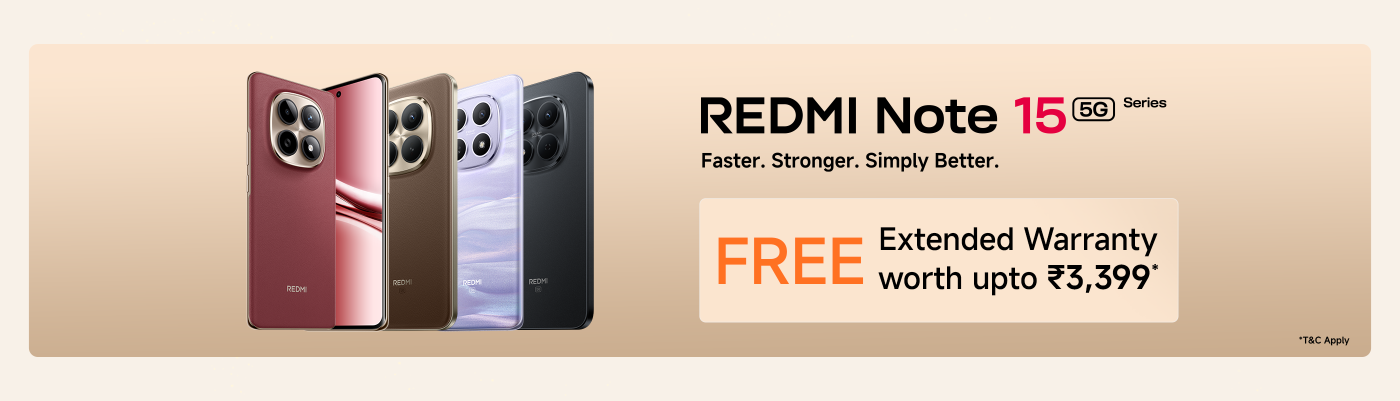 Showcasing four different colored Redmi Note 15 5G phones, set against a backdrop of soft colors. The text includes "Faster. Stronger. Simply Better." and "FREE Extended Warranty worth up to ₹3,399*", along with a note that terms and conditions apply.