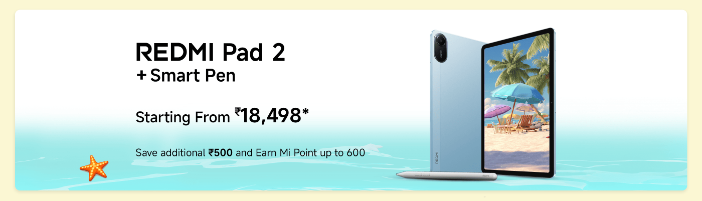 The promotional information for the Redmi Pad 2 and Redmi Smart Pen starts at ₹18,498, with an additional savings of ₹500, and you can earn up to 600 Mi points. The background features a beach scene.