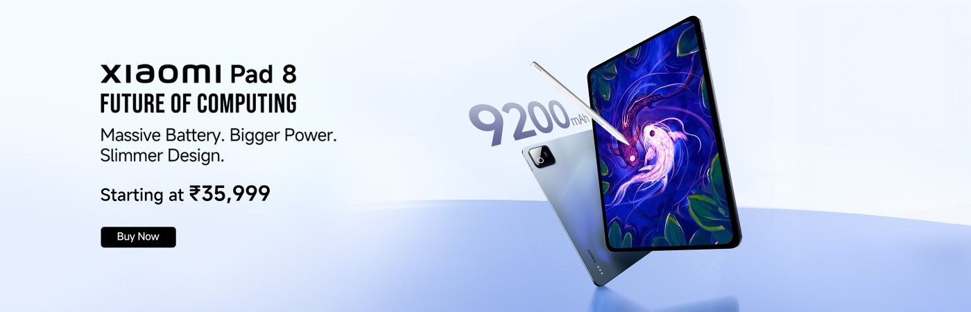 Xiaomi Pad 8 advertisement, emphasizing its powerful features and design. It includes a 9200mAh battery and starts at a price of ₹35,999. The copy mentions "computing of the future." There is also a "Buy Now" button.