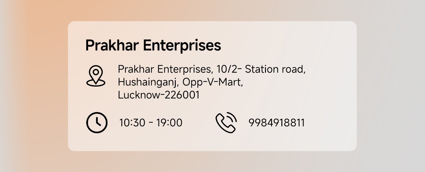 Prakhar Enterprises, located at 10/2 Station Road, Hushhainganj, Opp-V-Mart, Lucknow-226001. Open from 10:30 AM to 7:00 PM. Contact number: 9984918811.