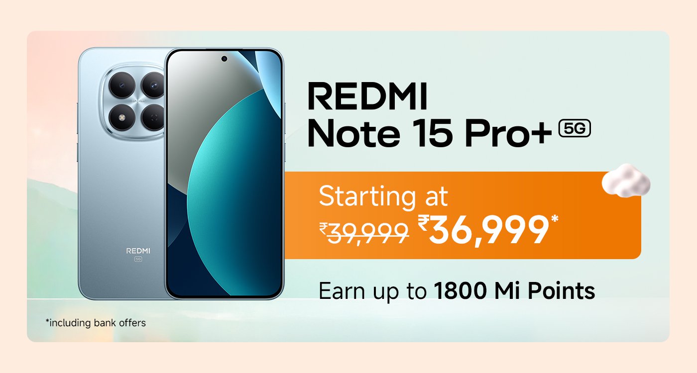 The image features a promotional advertisement for the Redmi Note 15 Pro+ 5G smartphone. It displays the phone's design, highlights its starting price of ₹36,999 (originally ₹39,999), and mentions the opportunity to earn up to 1800 Mi Points, including bank offers.