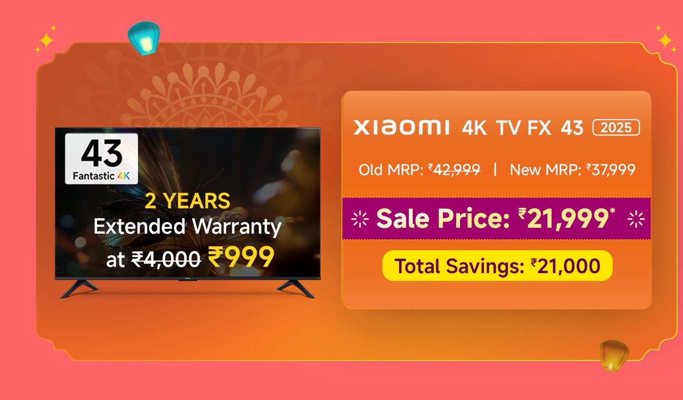 Xiaomi 4K TV FX 43, 2025 model, priced at ₹21,999, old price ₹42,999, new price ₹37,999, savings of ₹21,000. Additional 2-year extended warranty service priced at ₹999.