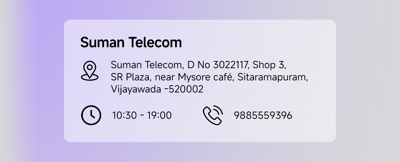 Suman Telecom, located at D No 3022117, Shop 3, SR Plaza, near Mysore café, Sitaramapuram, Vijayawada – 520002. Operating hours are from 10:30 AM to 7:00 PM. Contact number: 9885559396.