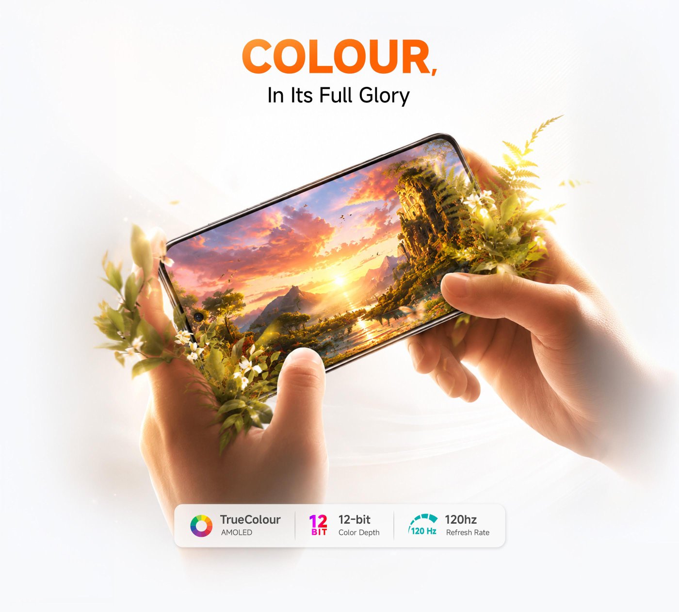 A hand is holding a mobile phone, with a vibrant landscape painting displayed on the screen, featuring soft lighting and plant elements in the background. The text reads "COLOR, In Its Full Glory," along with the display specifications of the phone.