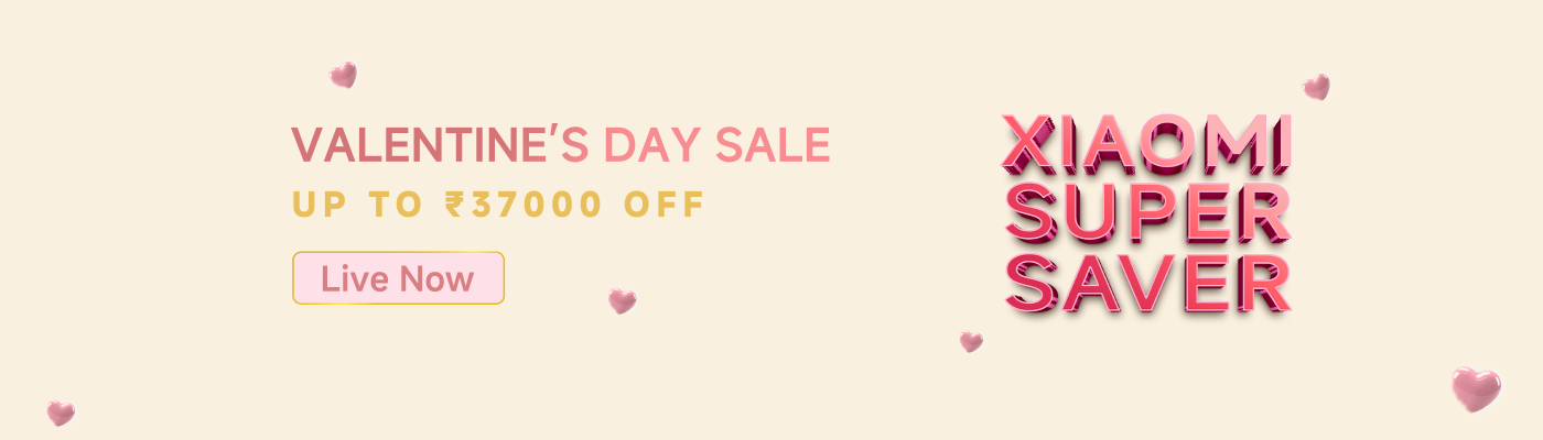 Xiaomi Super Saver Valentine's Day Sale offers discounts of up to ₹37,000. The promotion encourages customers to take action with a "Live Now" call to action on a light-colored background adorned with hearts.