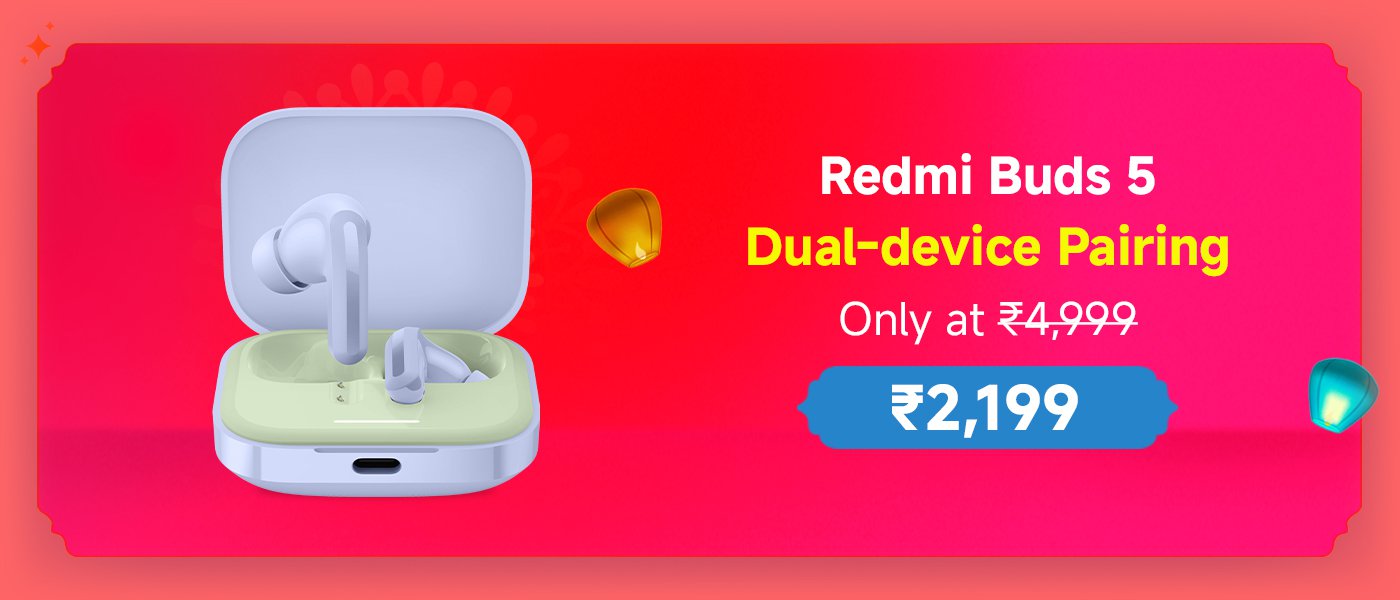 Redmi Buds 5 headphones, support dual device pairing, priced at ₹2,199, original price ₹4,999.