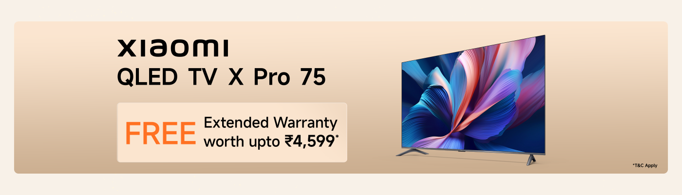 Xiaomi QLED TV X Pro 75 is featured, with a promotion offering a free extended warranty valued at up to ₹4,599. The background has a soft gradient, and the TV displays a vibrant abstract design.