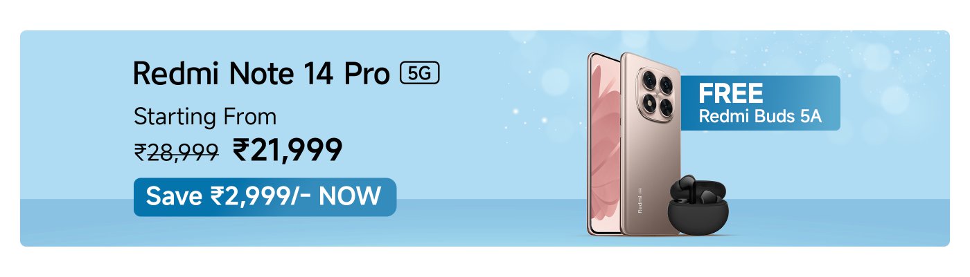 Redmi Note 14 Pro 5G phone, comes with Redmi Buds 5A, starting at ₹21,999, original price ₹28,999, save ₹2,999.