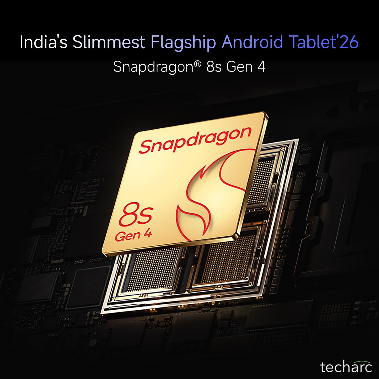 The image showcases a golden Snapdragon 8s Gen 4 chip, with a complex circuit board design in the background. The text mentions "India's thinnest flagship Android tablet."