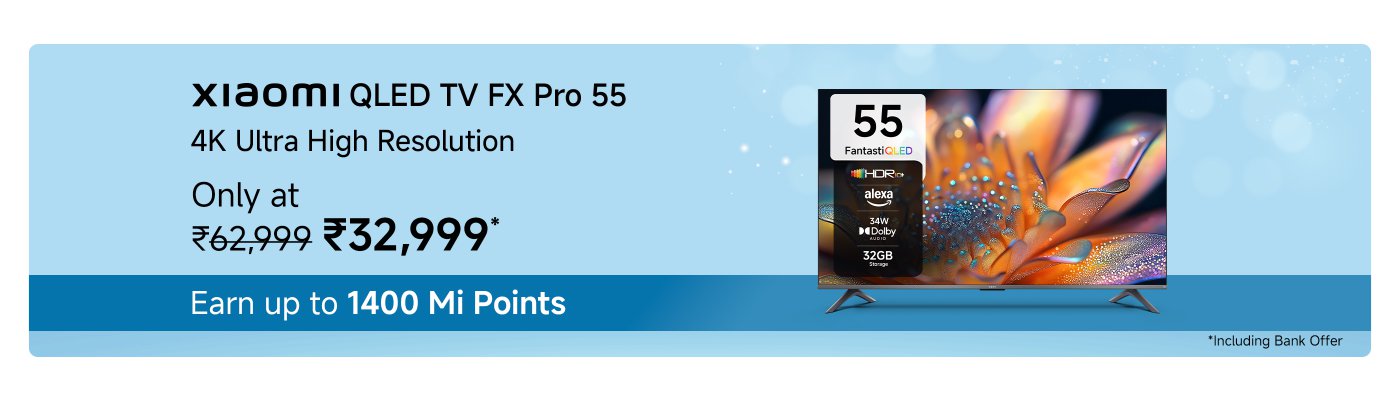 Xiaomi QLED TV FX Pro 55, 4K Ultra HD resolution, currently priced at ₹32,999 (original price ₹62,999). Purchase can earn up to 1400 Mi points.