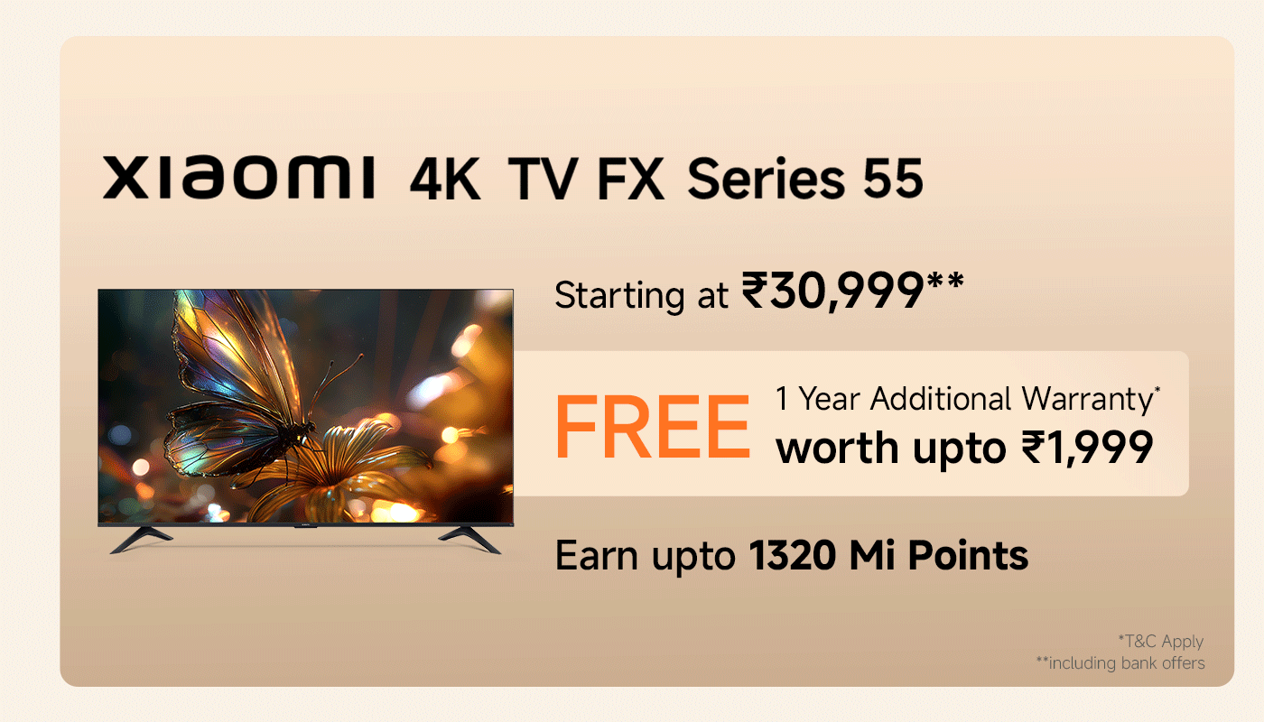 Xiaomi 4K TV FX Series 55, starting at ₹30,999. Offers a free additional 1-year warranty worth up to ₹1,999. Purchase can earn up to 1320 Mi points.