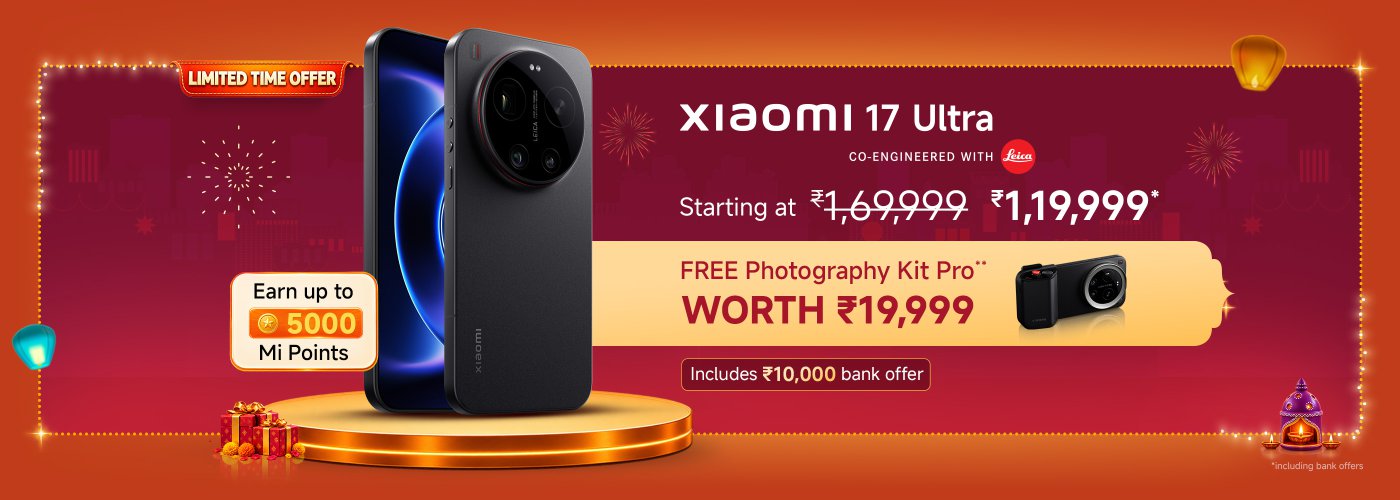 Xiaomi 17 Ultra phone limited-time offer, priced at ₹1,19,999 (original price ₹1,69,999), includes a bank discount of ₹10,000. Purchase can earn up to 5000 Mi points, and comes with a free photography kit worth ₹19,999.