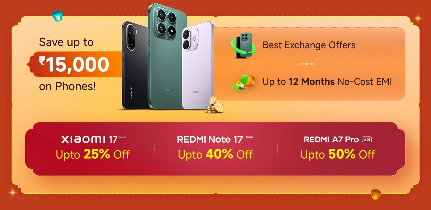 The advertisement states that purchasing a mobile phone can save up to ₹15,000. It offers the best trade-in deals and up to 12 months of interest-free installment payments. The Xiaomi 17 series, REDMI Note 17 series, and REDMI A7 Pro 5G are all eligible for discounts of up to 25%.