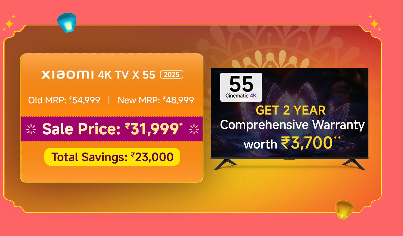 Xiaomi 55-inch 4K TV, priced at ₹31,999, with an old market reference price of ₹54,999, and a new market reference price of ₹48,999, saving ₹23,000, and comes with a two-year comprehensive warranty (worth ₹3,700).