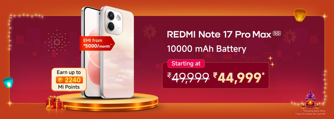 Redmi Note 17 Pro Max 5G智能手机配备10000 mAh电池。起售价为₹49,999，现在售价为₹44,999。EMI选项从₹5000/月起，并有机会赚取2240个小米积分。背景具有节日装饰。