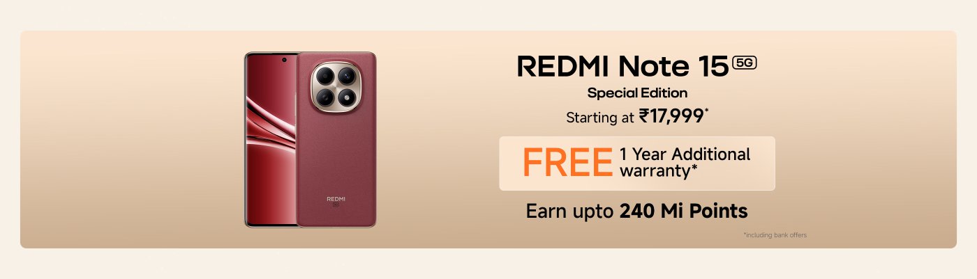 The image features the REDMI Note 15 5G Special Edition. It highlights that the phone starts at ₹17,999, offers a free 1-year additional warranty, and allows users to earn up to 240 Mi Points. The design includes a front view of the phone with a sleek finish.