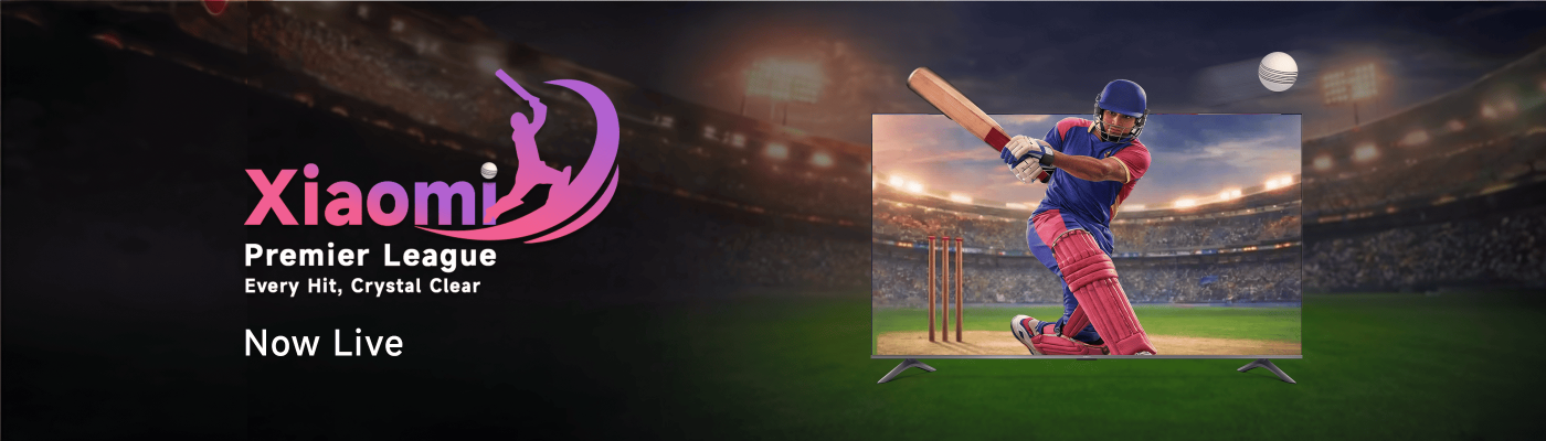 A promotional image for the Xiaomi Premier League features a cricket player in action on a TV screen. The text highlights "Every Hit, Crystal Clear" and indicates that the event is "Now Live." The background depicts a stadium filled with spectators.