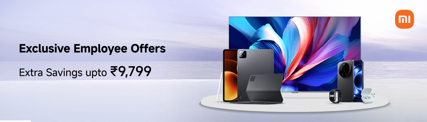 Exclusive employee offers featuring various Xiaomi products, including a smartphone, tablet, smartwatch, and earbuds. Extra savings of up to ₹9,799 are highlighted against a serene background.